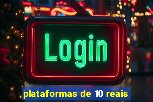 plataformas de 10 reais